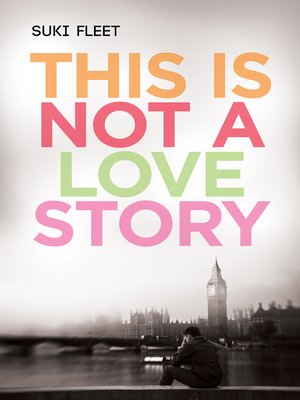 cover image of This Is Not a Love Story